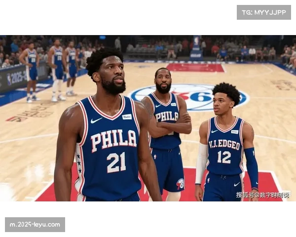 76人恩比德健康状况评估 球队季后赛前景分析